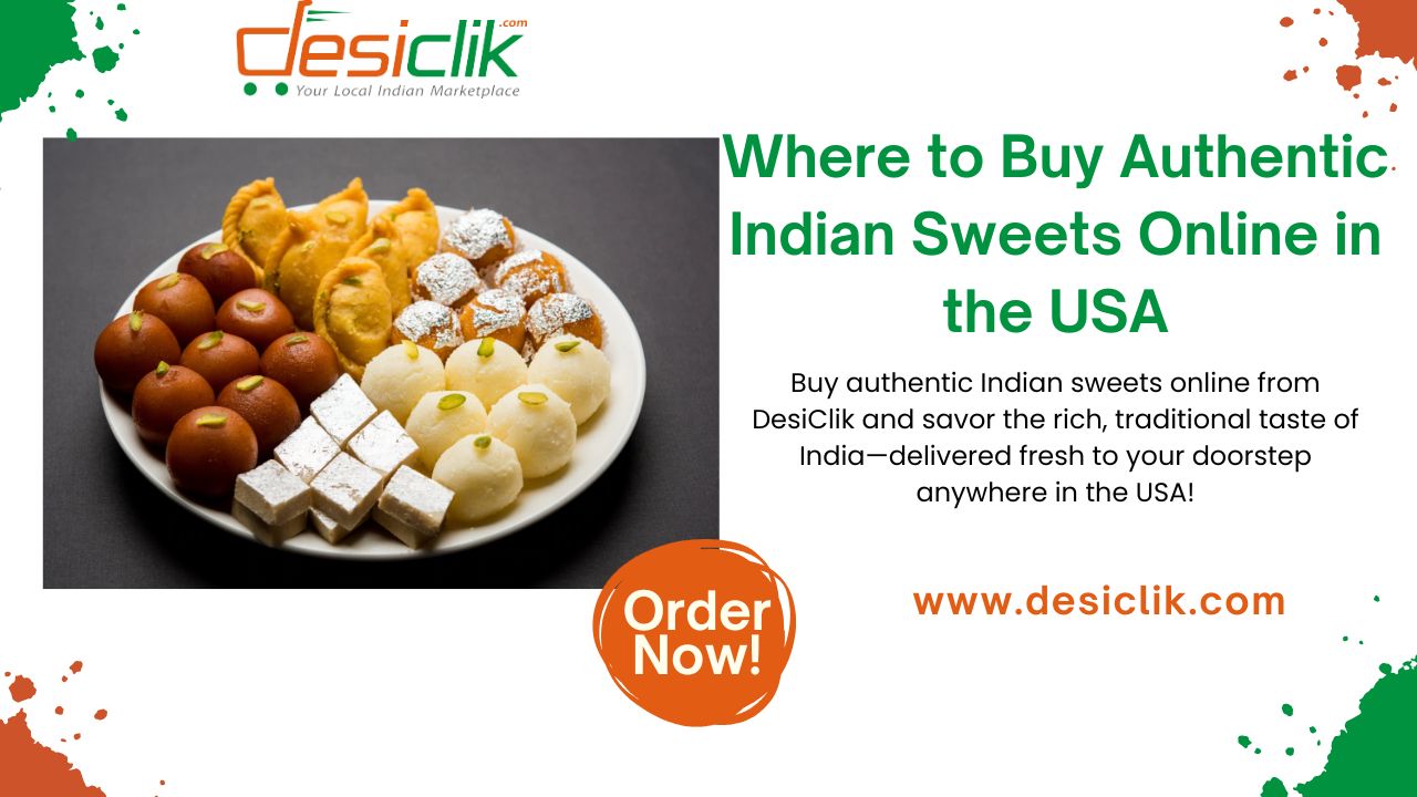Where to Buy Authentic Indian Sweets Online in the USA