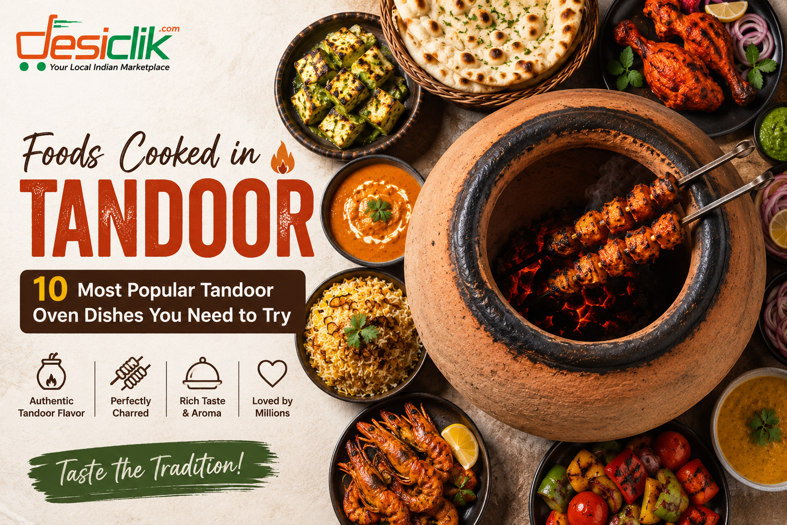 Foods Cooked in Tandoor: 10 Most Popular Tandoor Oven Dishes You Need to Try