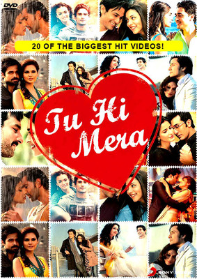 Tu Hi Mera - Hindi Music DVD