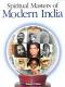 Spiritual Masters Of Modern India Spiritual Masters Of Modern India