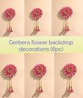 6 Pcs Gerbera Flower Backdrop Decorations