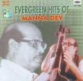 Evergreen Hits of Manna Dey - Audio CD