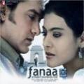 FANAA Bollywood Movie Songs
