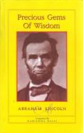 Precious Gems of Wisdom Series - Abraham Lincoln Precious Gems of Wisdom Series - Abraham Lincoln