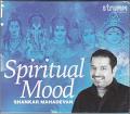 Spiritual Mood by Shankar Mahadevan CD